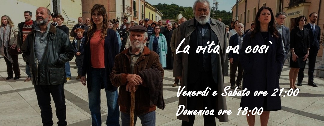 La vita va così